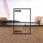 Celtus - Rooted