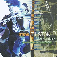 Steve Tilston - Live Hemistry