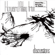 HOWARD RILEY  Discussions